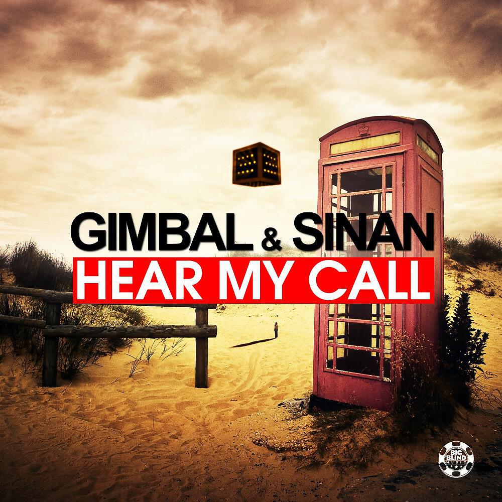 Gimbal & Sinan - Hear My Call (Original Mix)