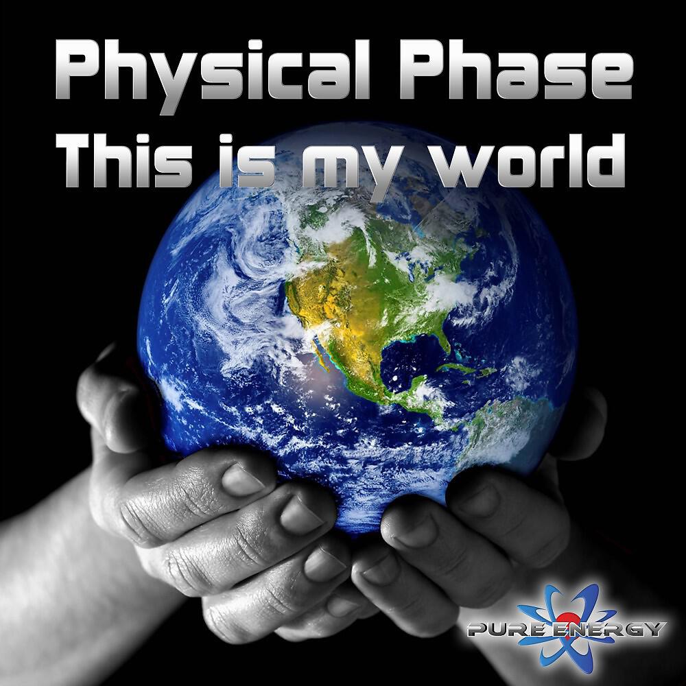 Physical Phase - This Is My World (Squarz Kamel Remix)