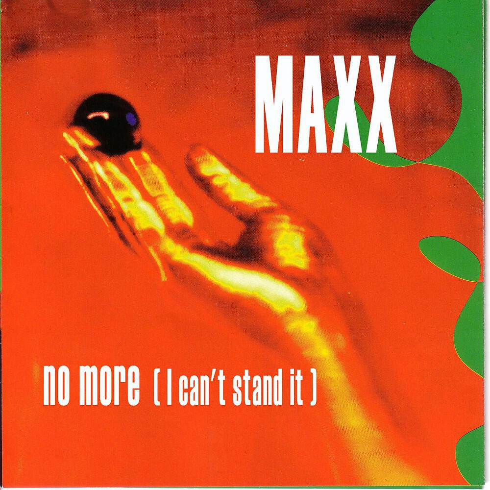 MAXX - No More ( I Can't Stand It) [Hot Mix]