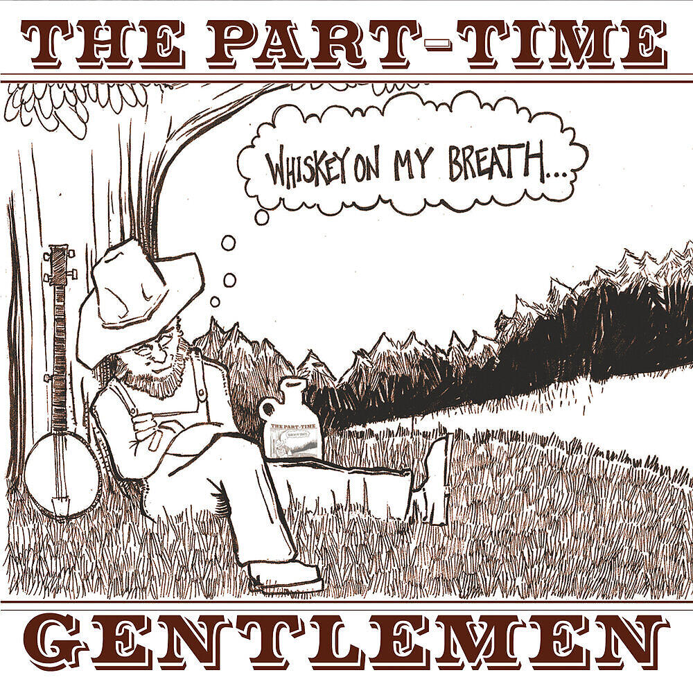 The Part-Time Gentlemen - The Train That Carried My Girl from Town/Rubin's Train