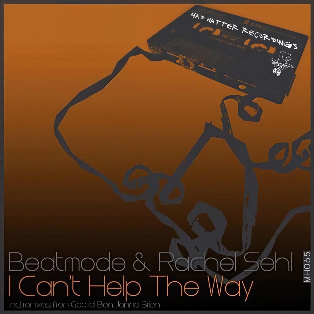 Beatmode & Rachel Sehl - Can't Help the Way (Jonno Brien Remix)