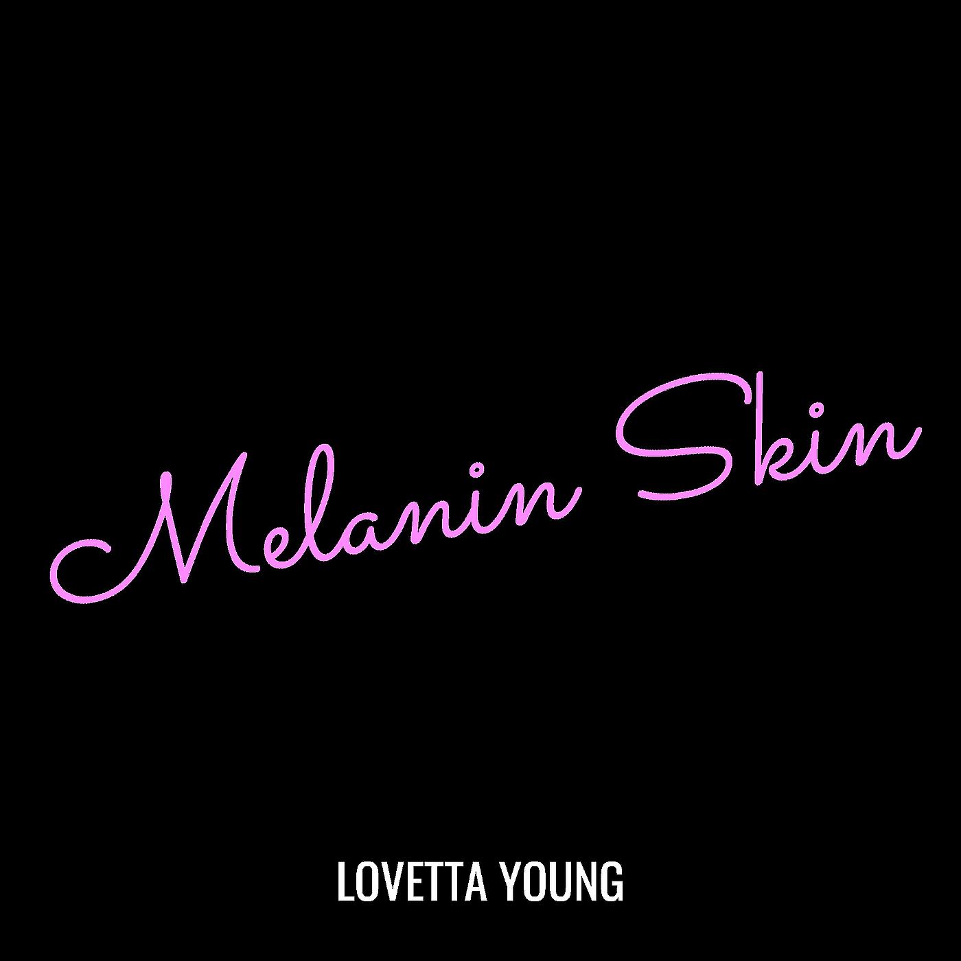 Постер альбома Melanin Skin