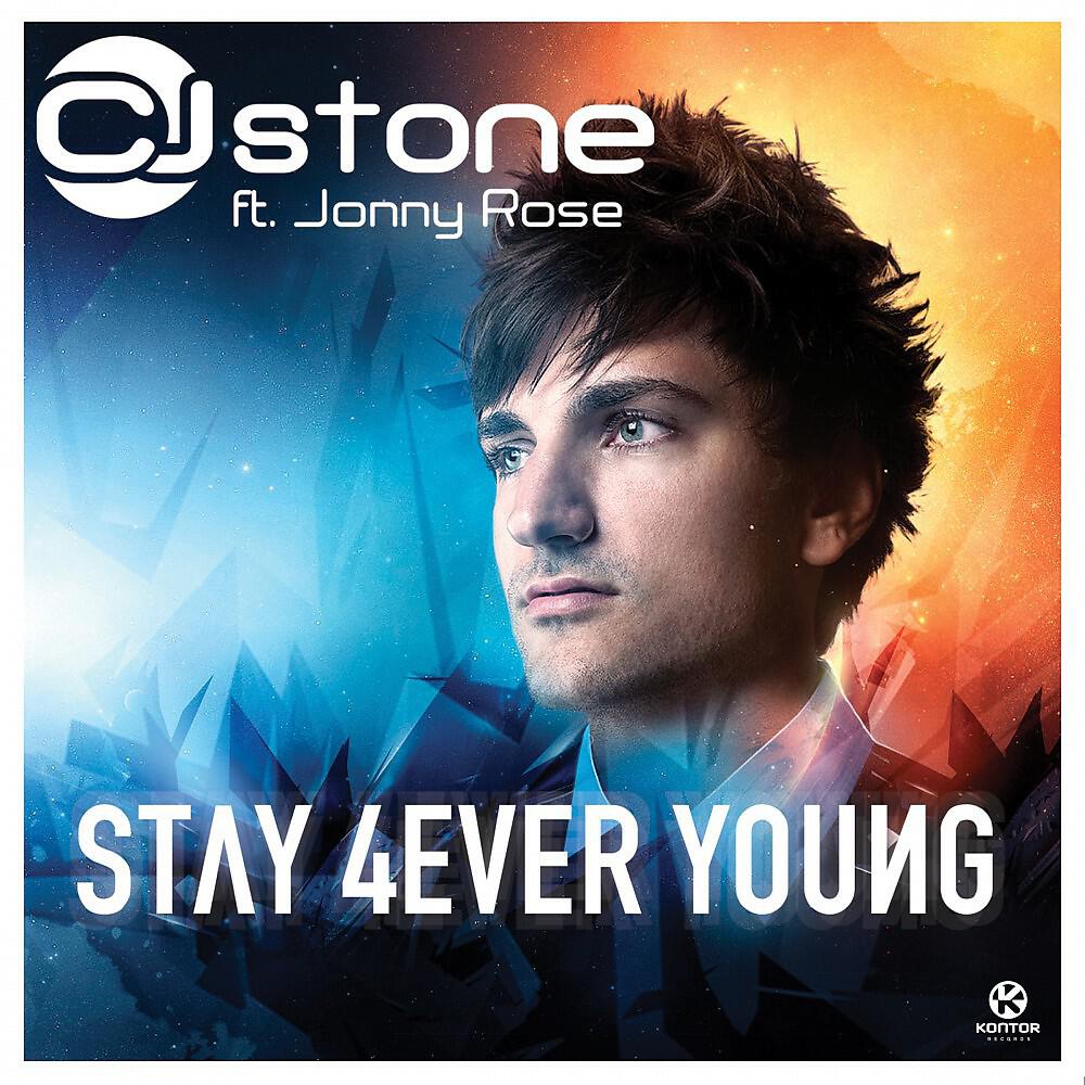 CJ Stone - Stay 4ever Young (Justin Vito & Milo.nl Remix)