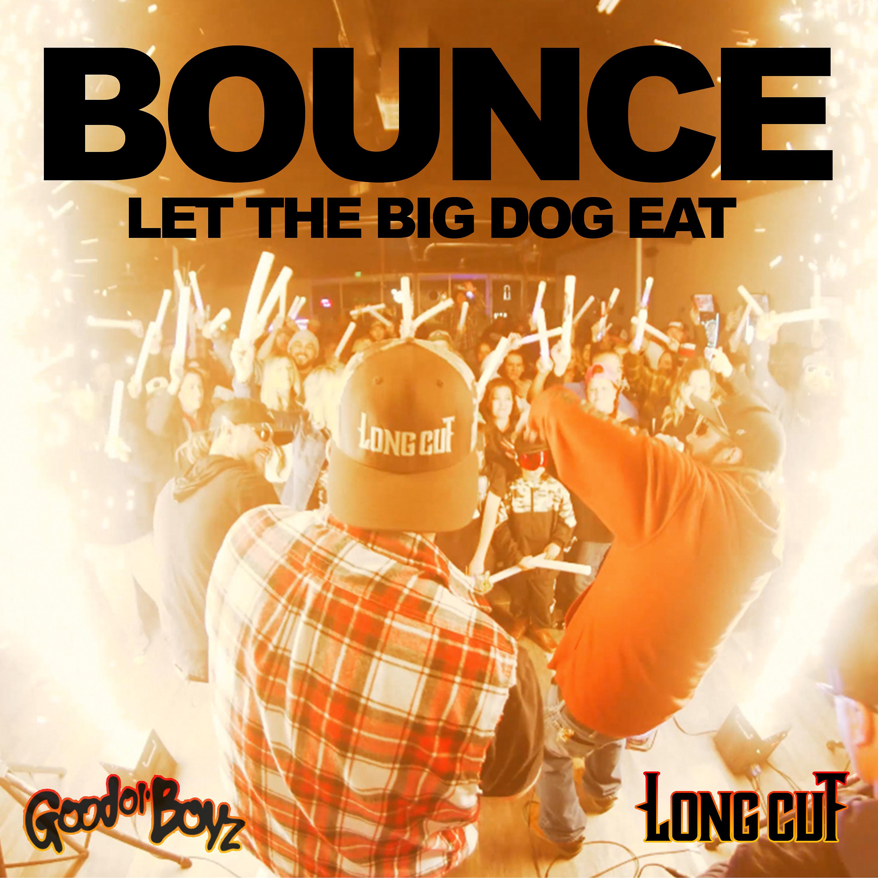 Постер альбома Bounce (Let the Big Dog Eat)