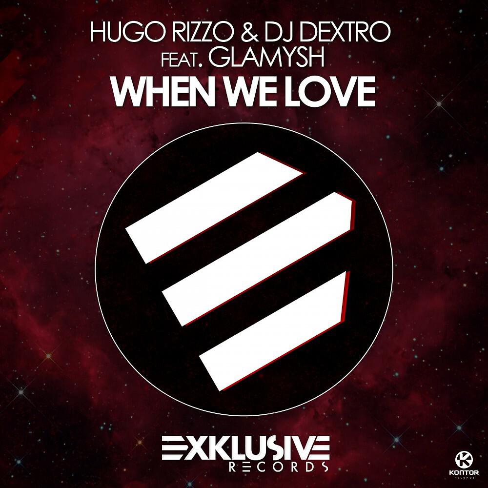 Hugo Rizzo - When We Love (Hugo Rizzo Remix)