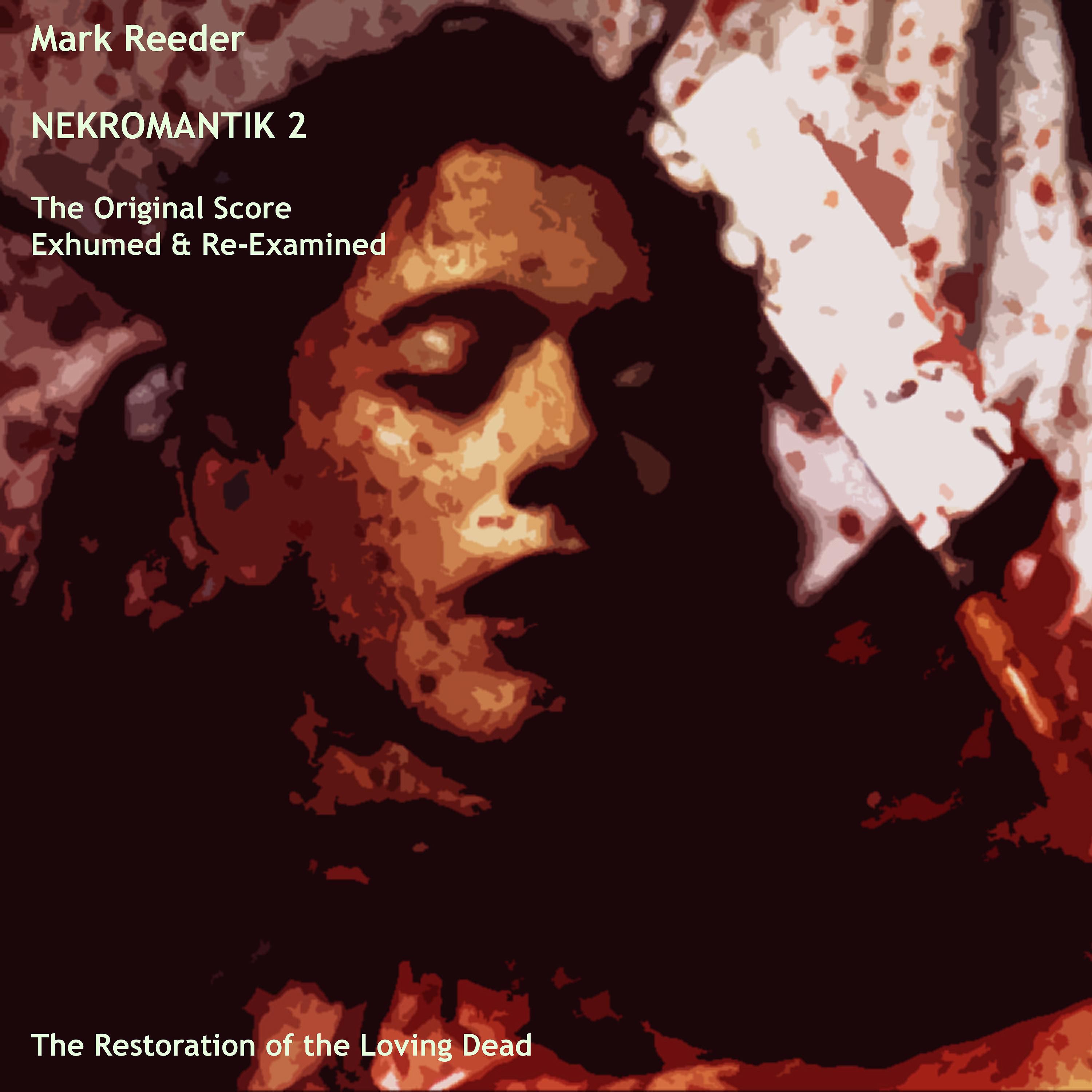 Постер альбома Nekromantik 2 - The Original Score Exhumed & Re-examined