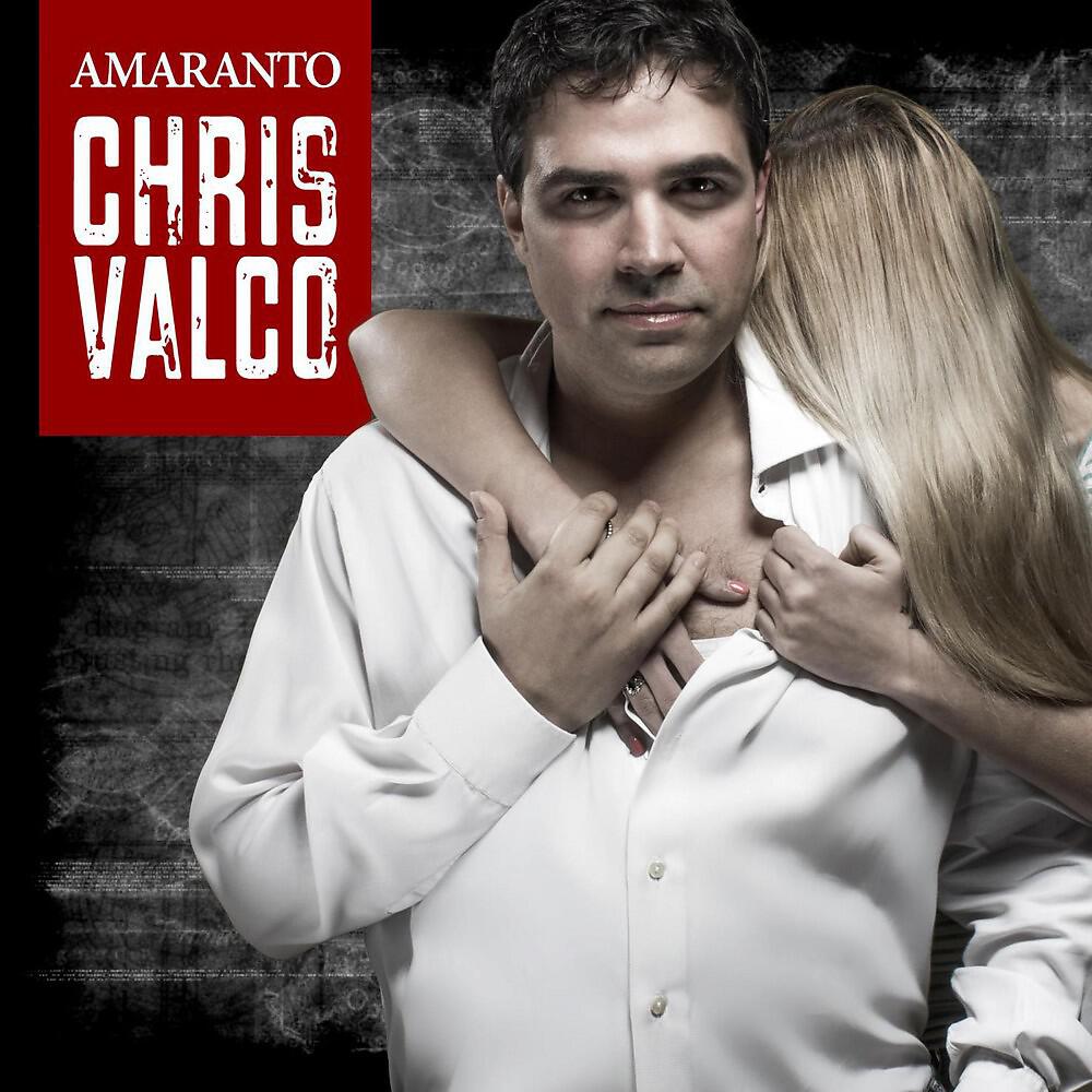 Chris Valco - Il mondo che vuoi