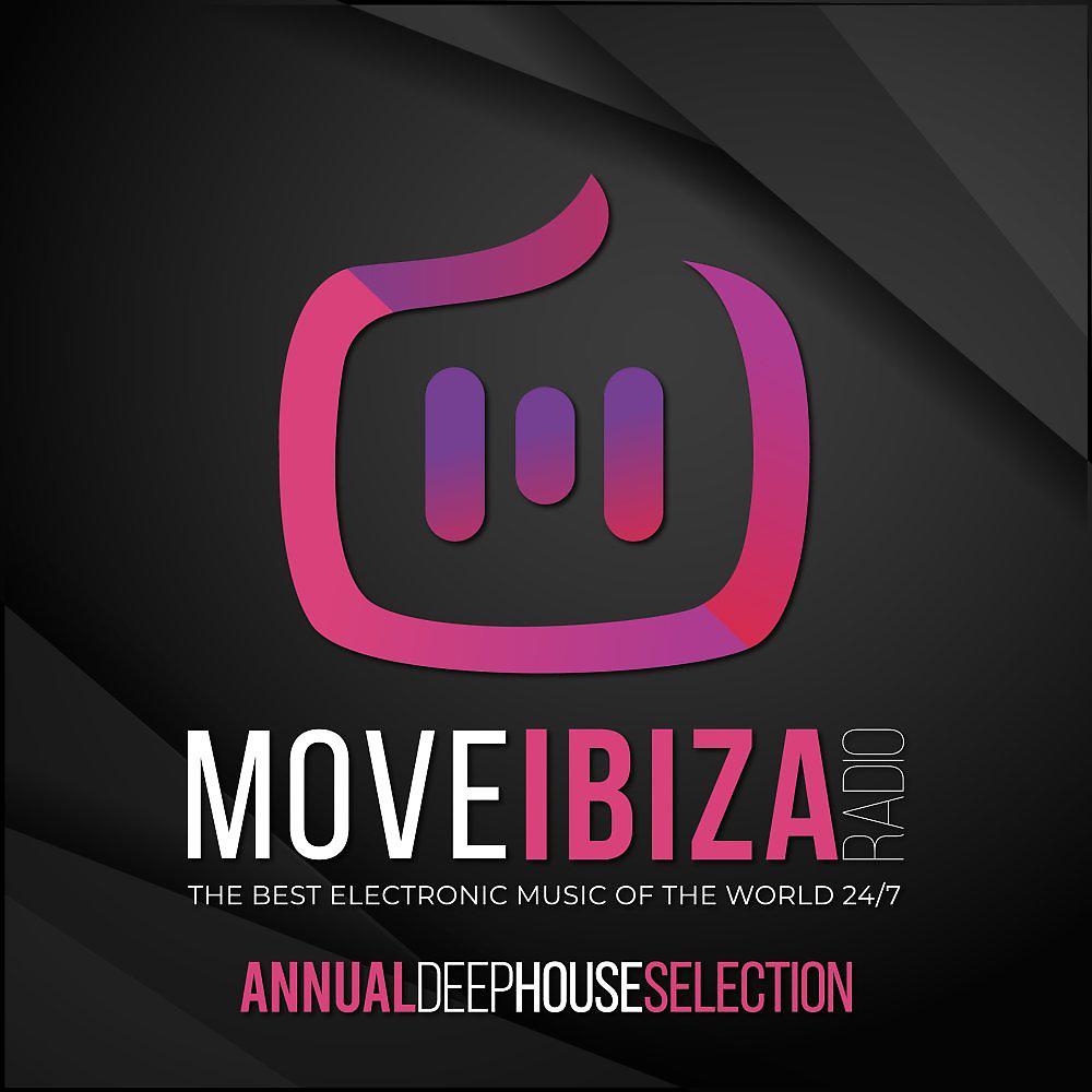 Постер альбома Move Ibiza Radio Annual: Deep House