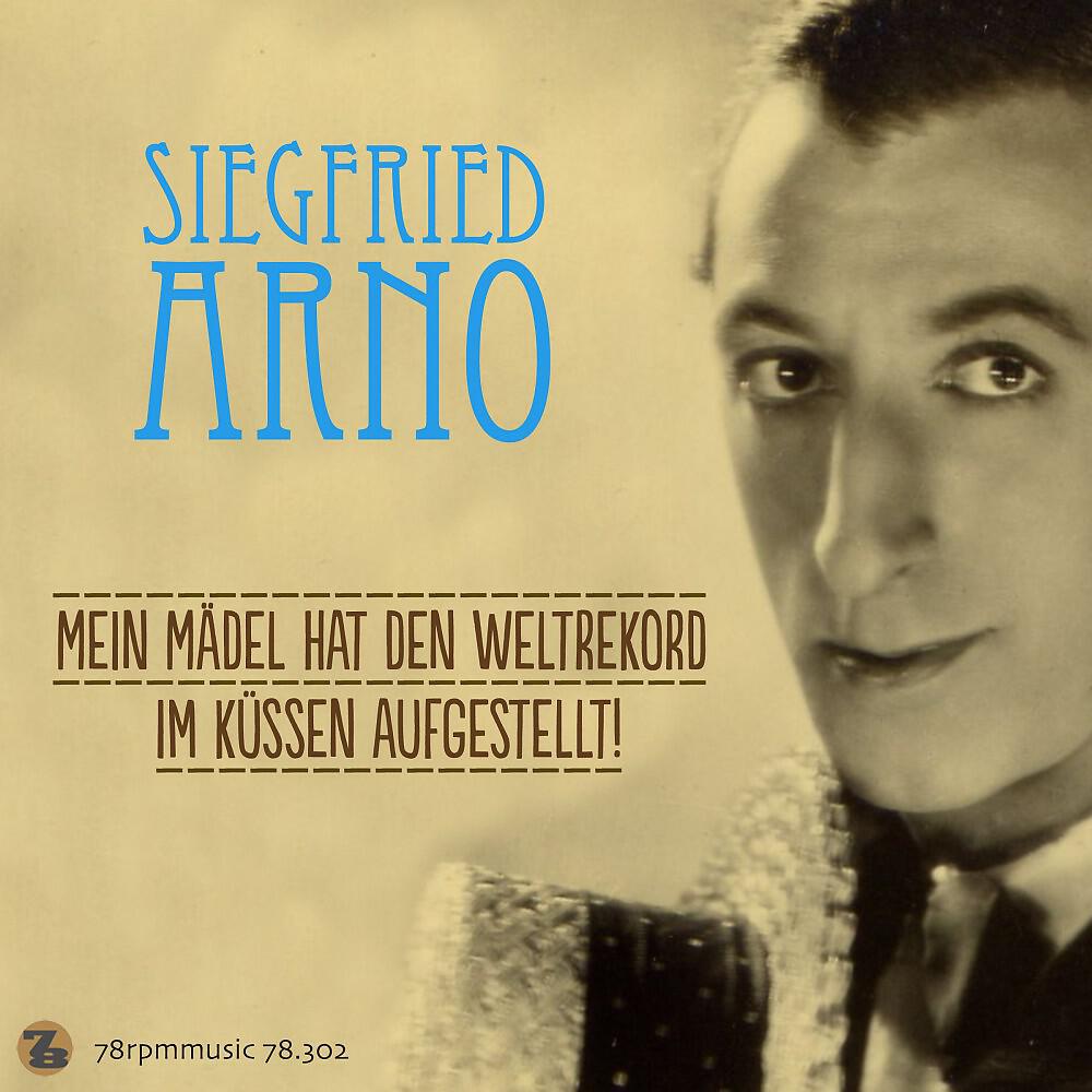 Siegfried Arno - Was kann der Sigismund dafür, daß er so schön ist