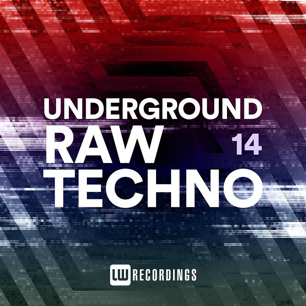 Постер альбома Underground Raw Techno, Vol. 14