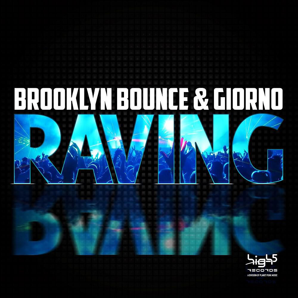 Brooklyn Bounce & Giorno - Raving (DJ Solovey Remix)