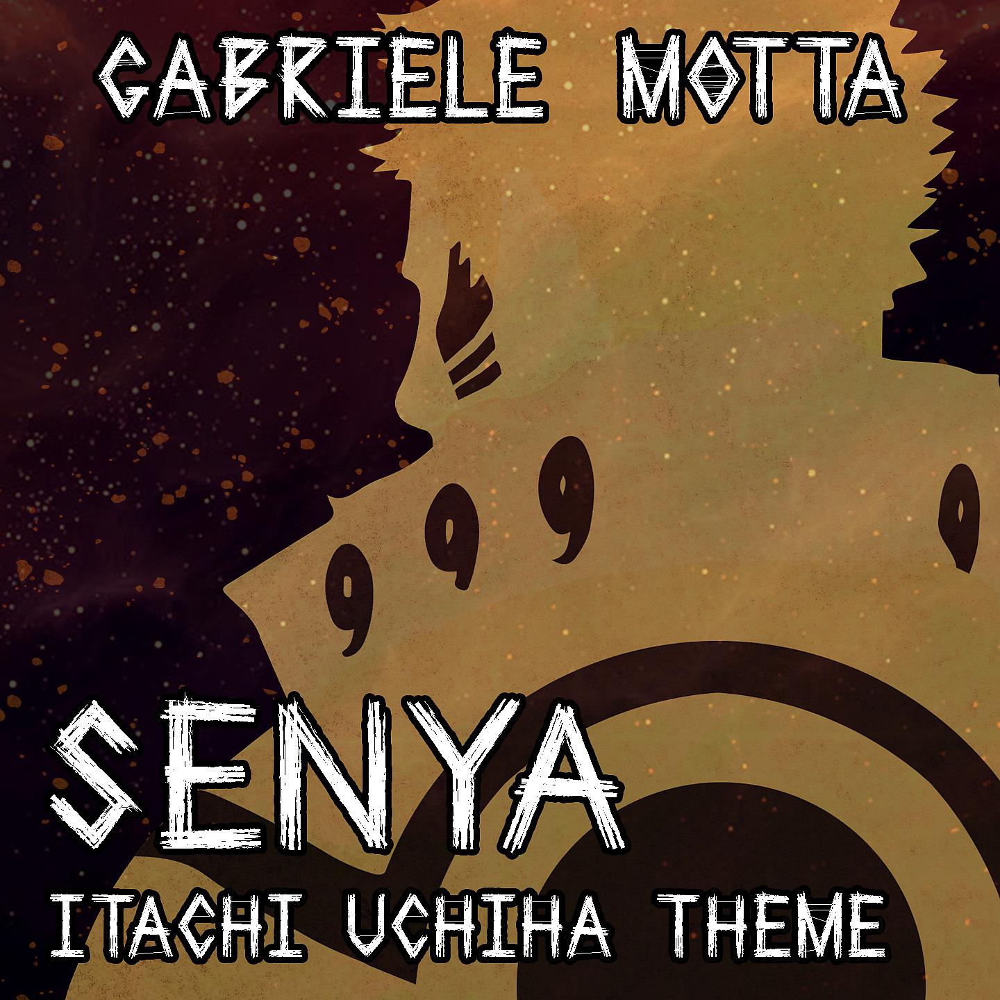 Постер альбома Senya (Itachi Uchiha Theme)
