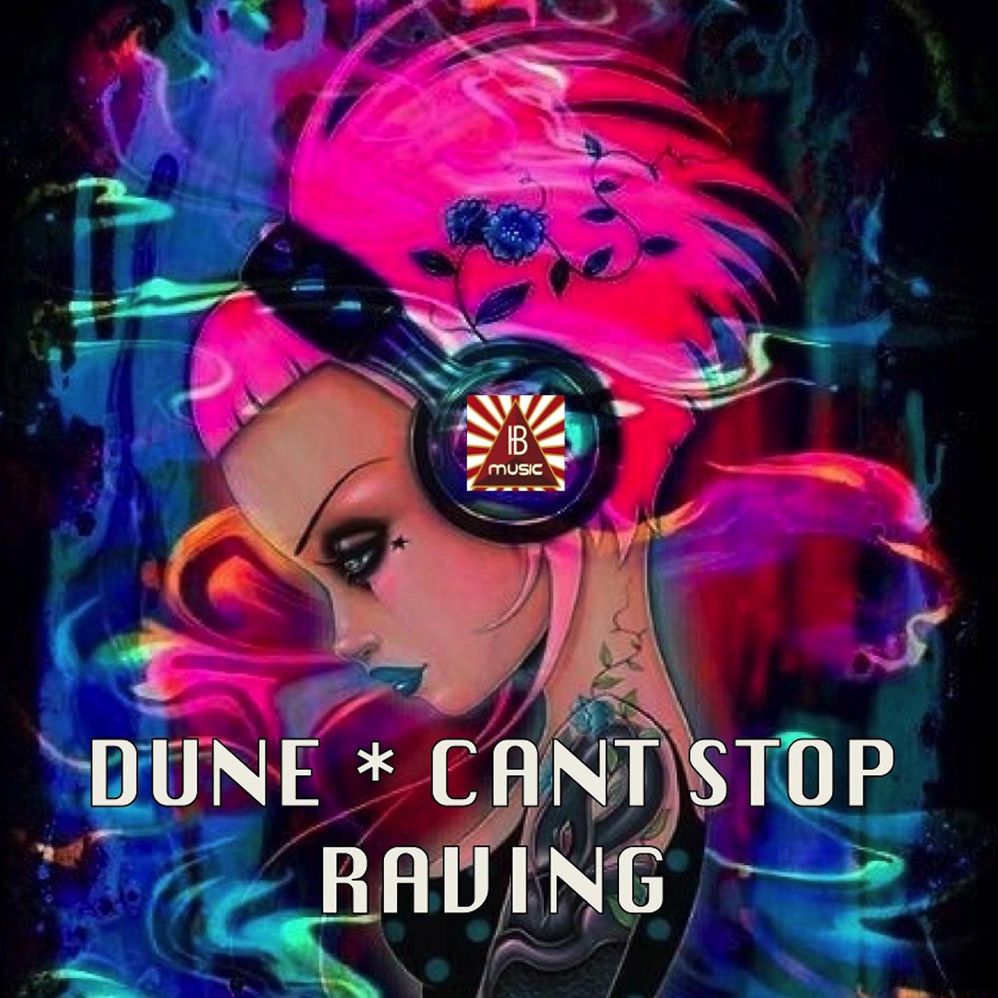 Постер альбома Dune can't Stop raving