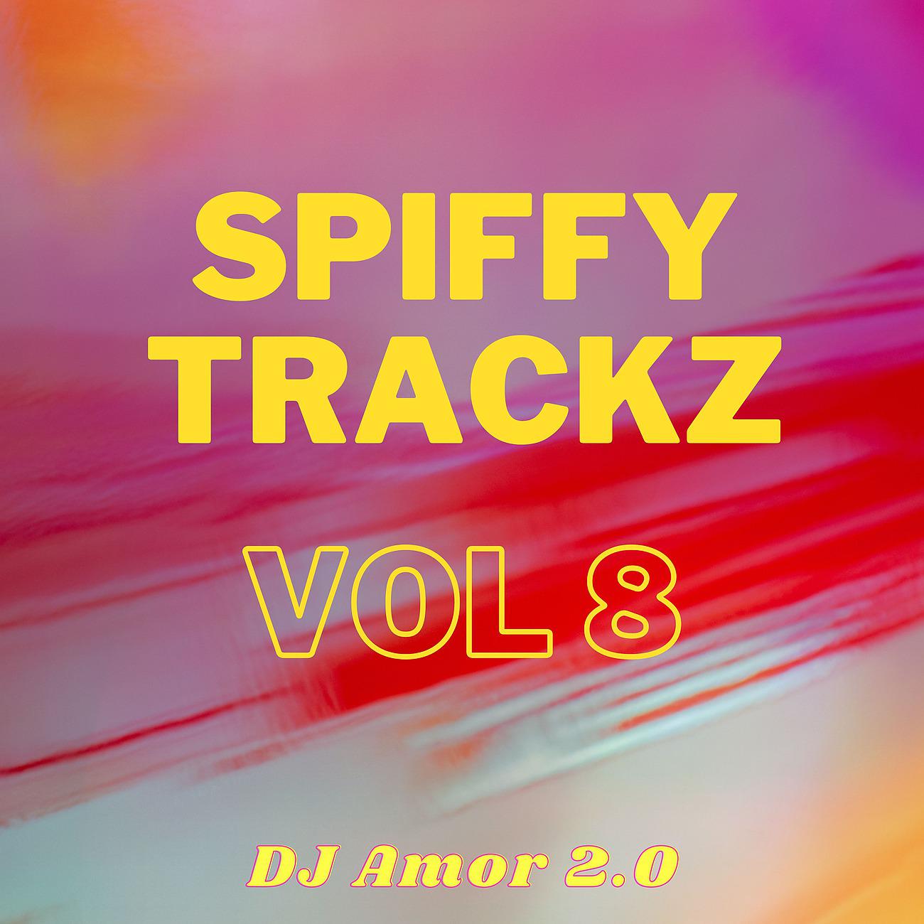 Постер альбома Spiffy Trackz Vol 8