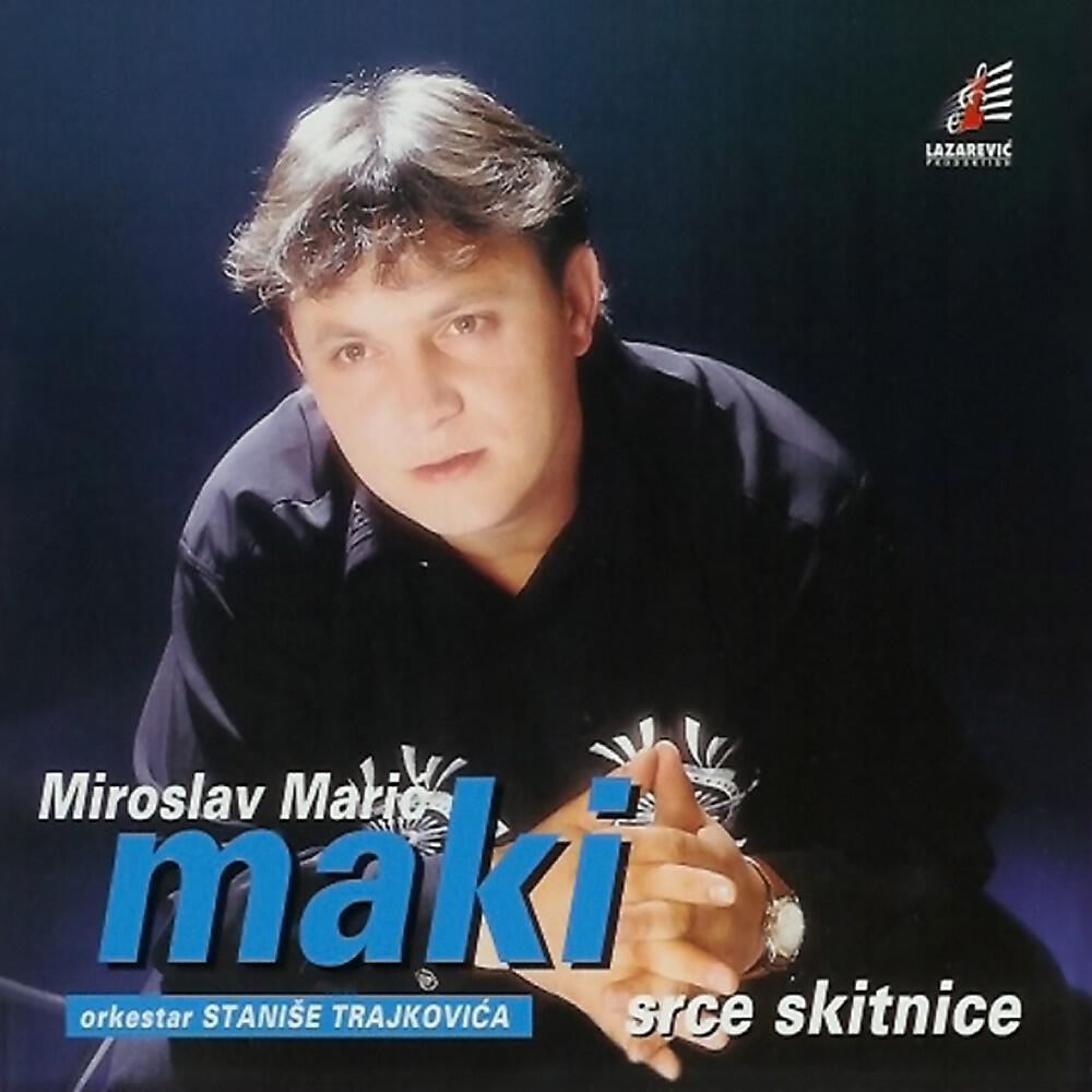 Miroslav Maric MAKI - Ove Noci Si Moja