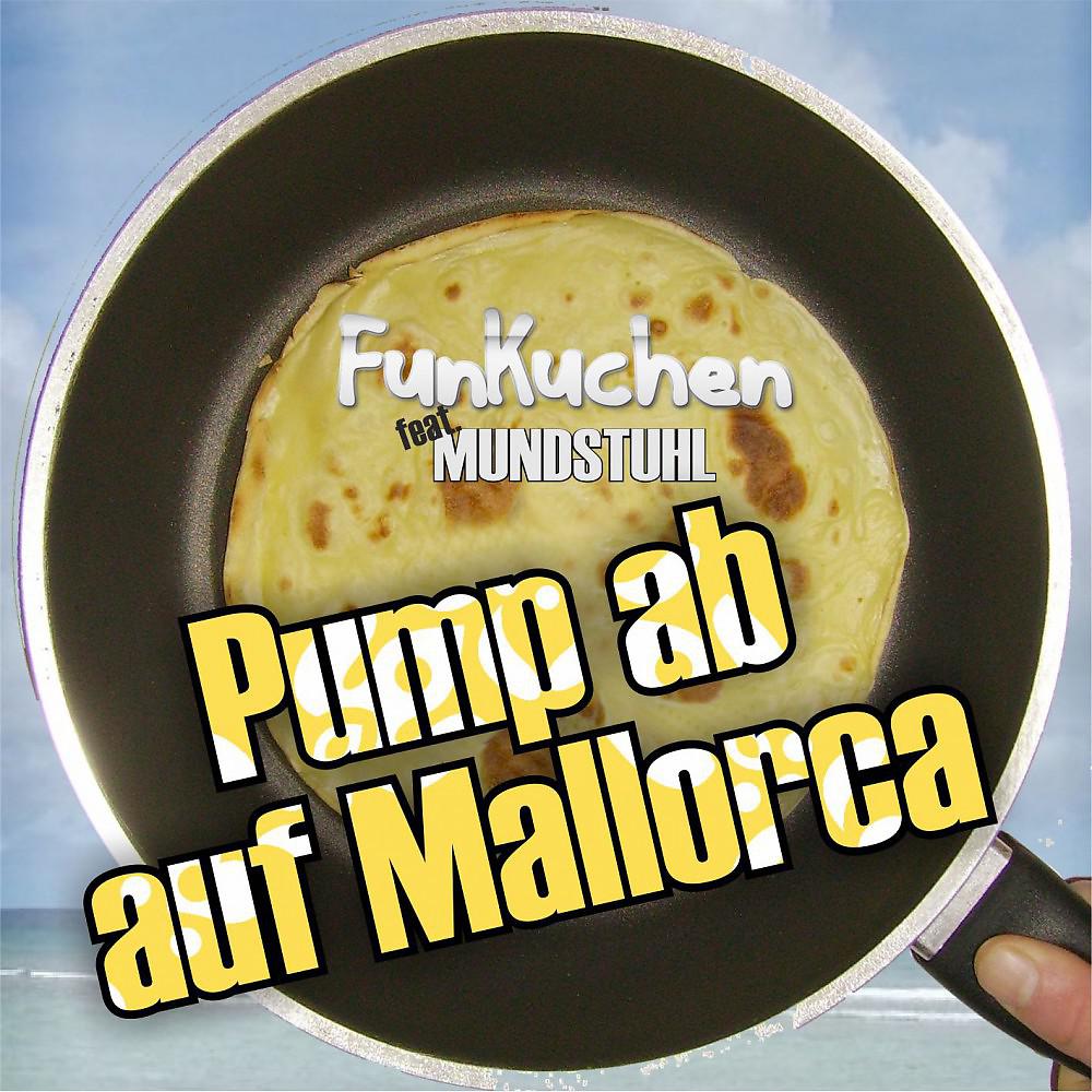 Постер альбома Pump ab auf Mallorca