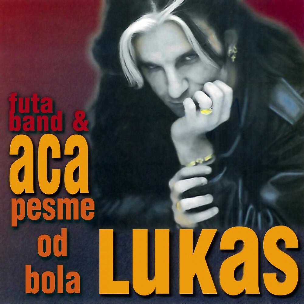 Aca Lukas - Pesma Od Bola