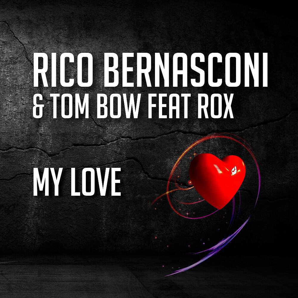 Rico Bernasconi - My Love (Gary Caos Rmx)