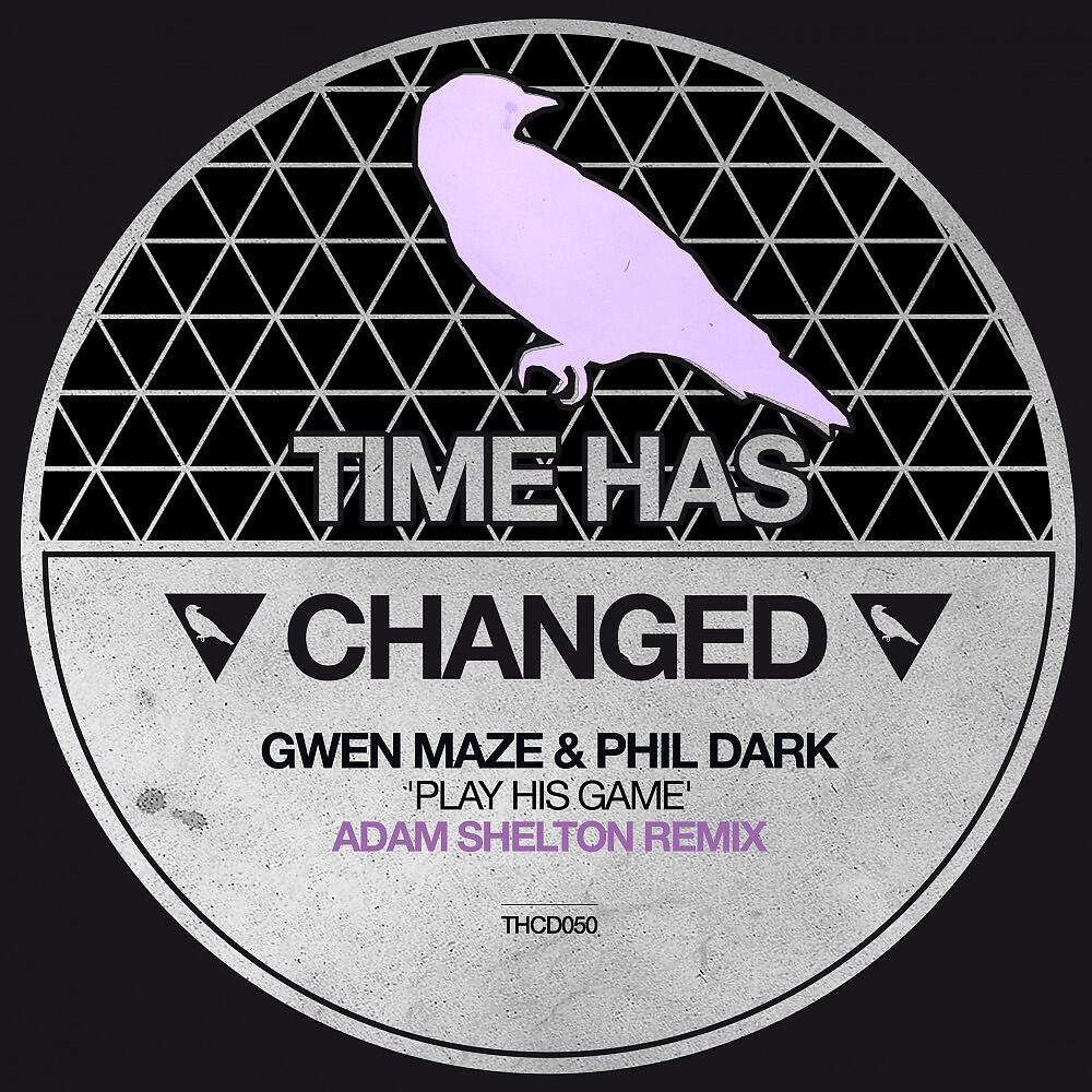 Gwen Maze & Phil Dark - Play His Game (Adam Shelton Remix)