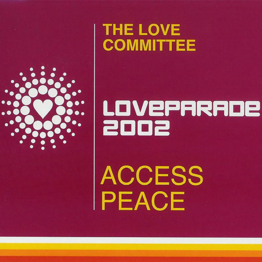 The Love Committee - Access Peace (Loveparade 2002) [DJ Dero Buenos Aires Scratchin' Mix]