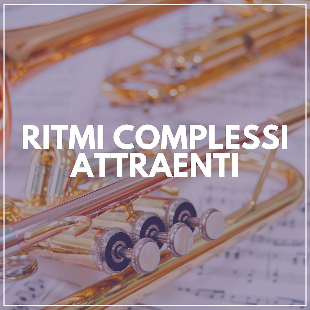 Постер альбома Ritmi Complessi Attraenti