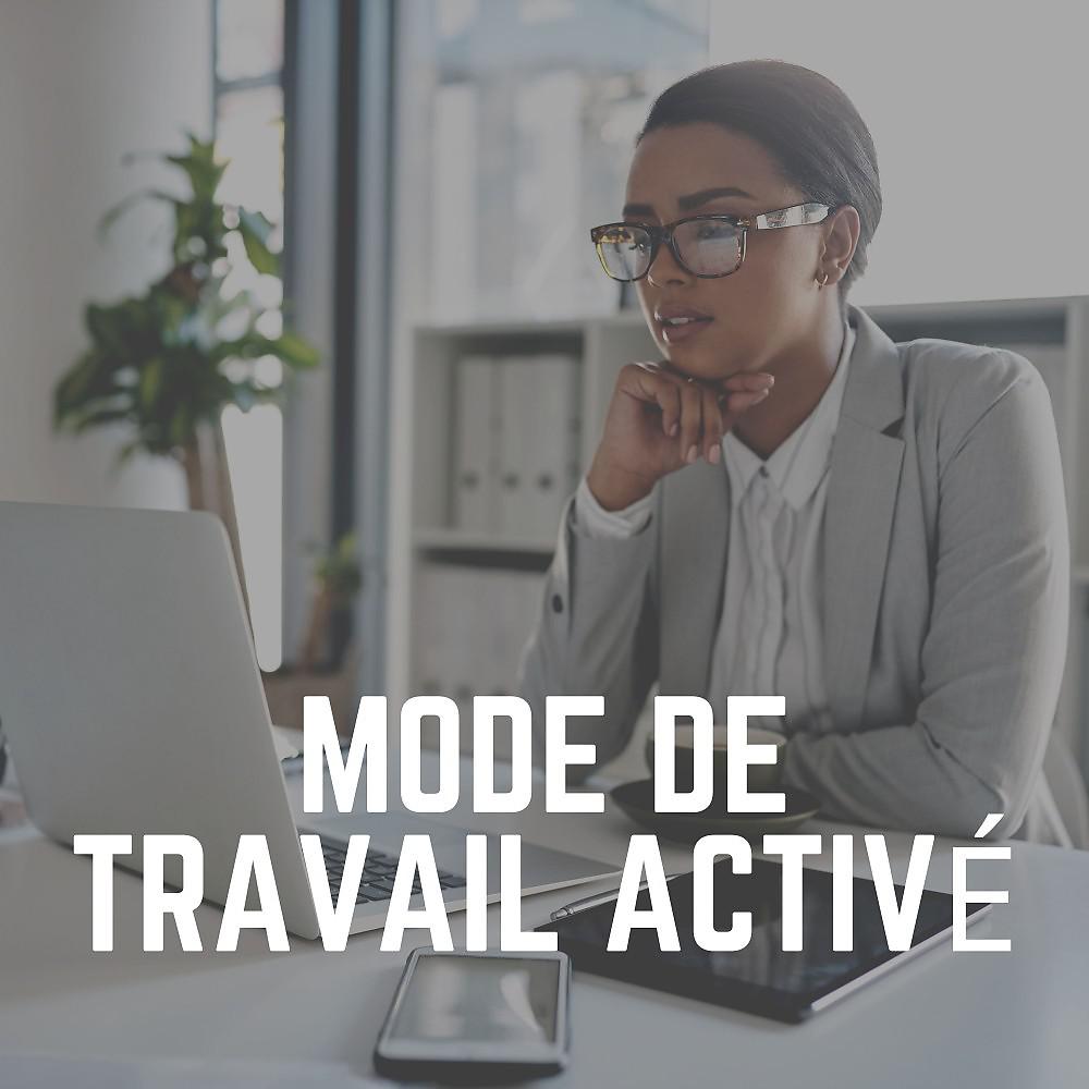Постер альбома Mode de Travail Activé