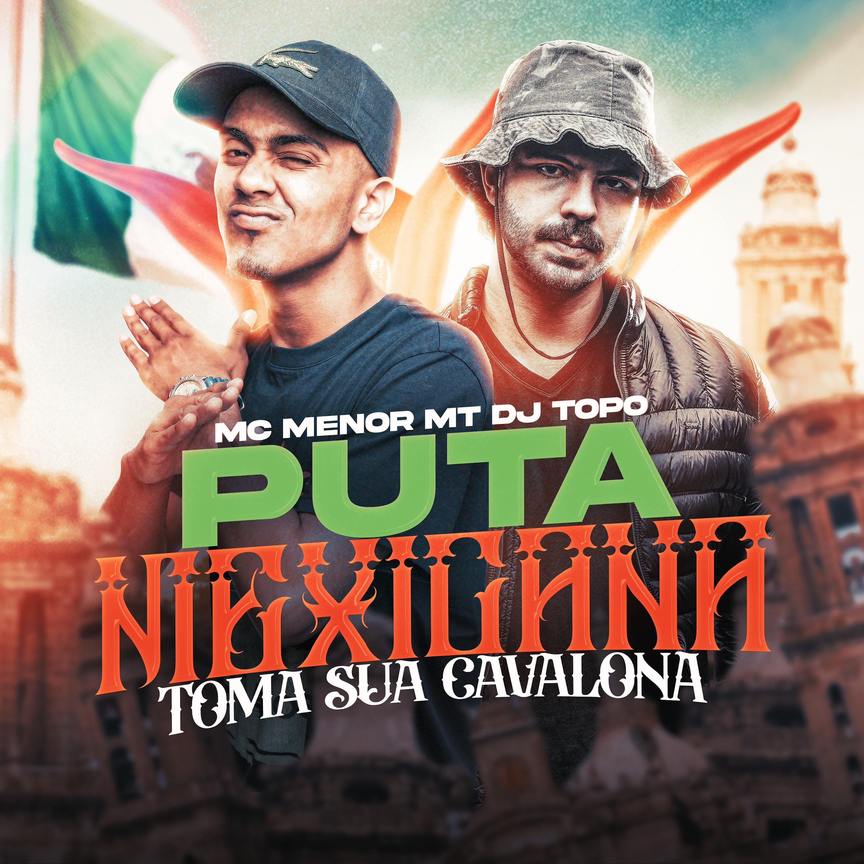 Постер альбома Puta Mexicana X Toma Sua Cavalona