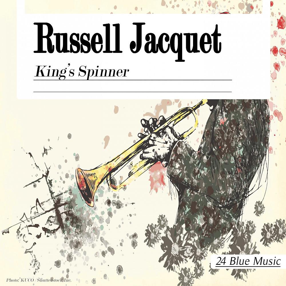 Постер альбома Russel Jacquet: King's Spinner