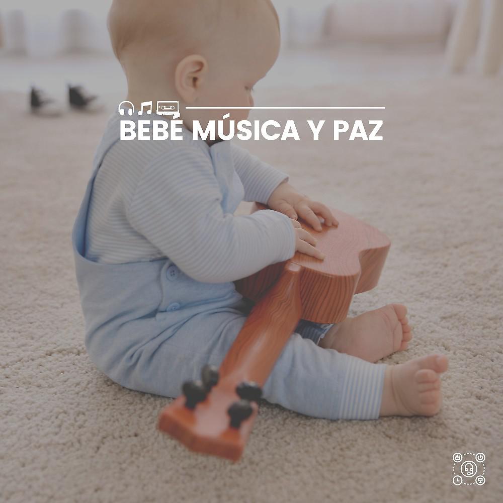 Постер альбома Bebé Música y Paz
