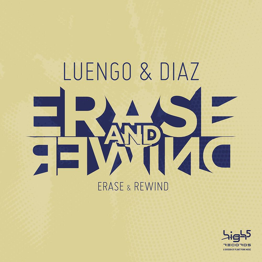 Luengo & Diaz - Erase & Rewind (Kimura & Tube Tonic Edit)