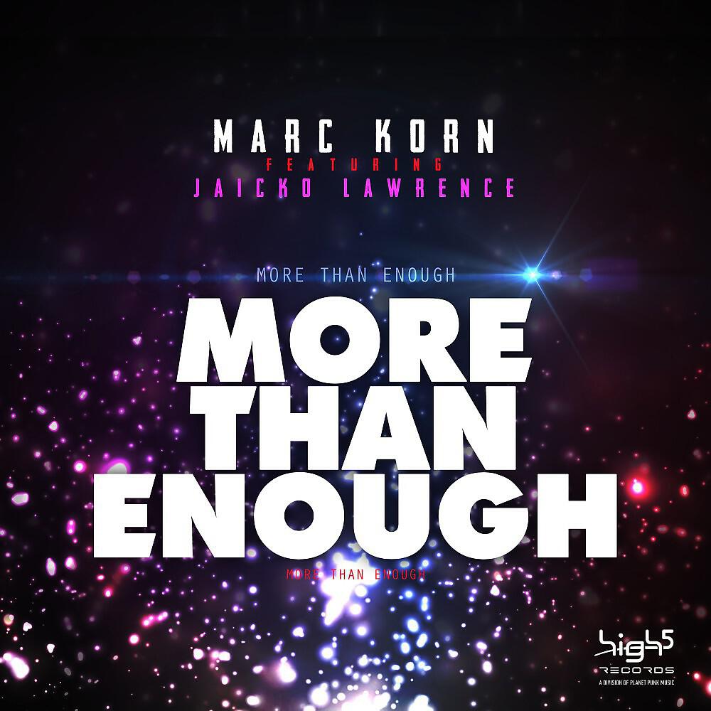 Marc Korn - More Than Enough (Bodybangers Mix Edit)