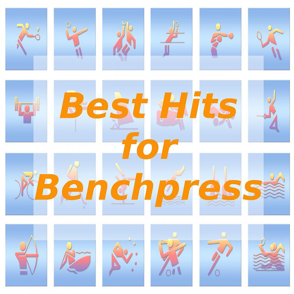 Постер альбома Best Hits for Benchpress