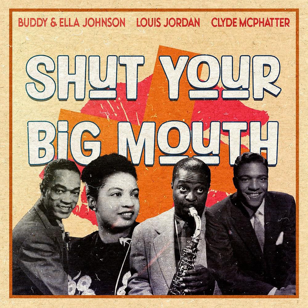 Постер альбома Shut Your Big Mouth
