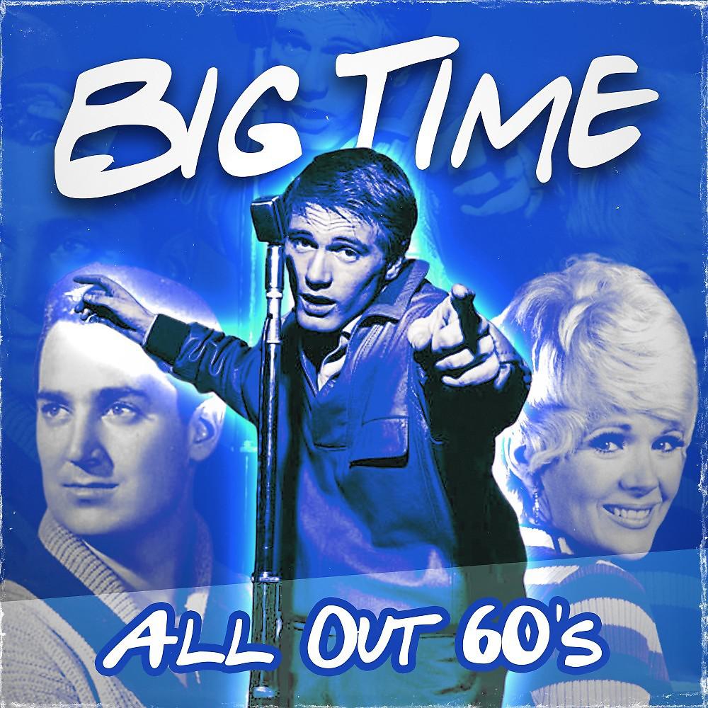 Постер альбома Big Time (All out 60's)
