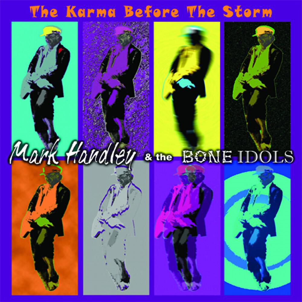 Mark Handley & The Bone Idols - Sometimes the Rain