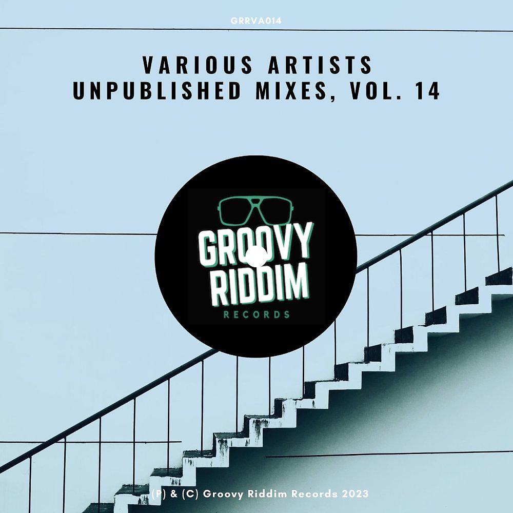 Постер альбома Unpublished Mixes, Vol. 14