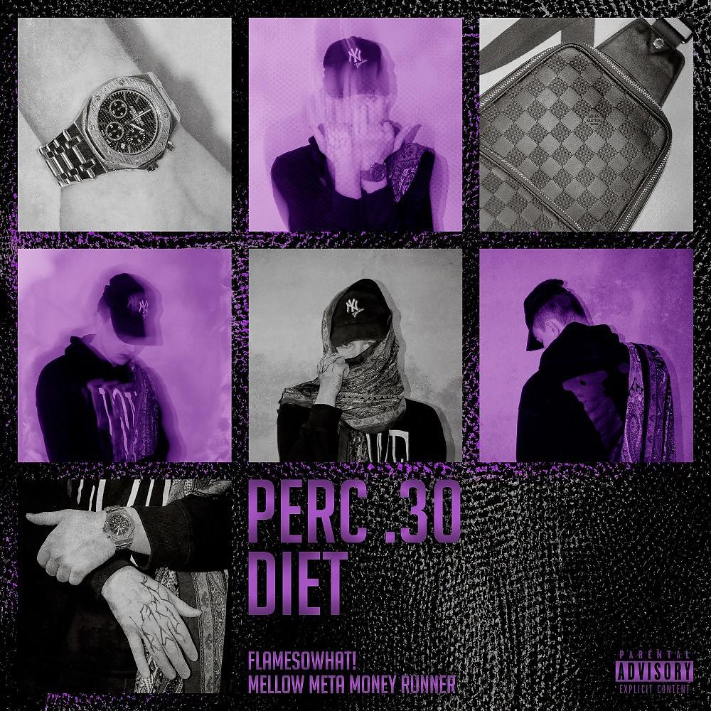 Постер альбома Perc .30 Diet