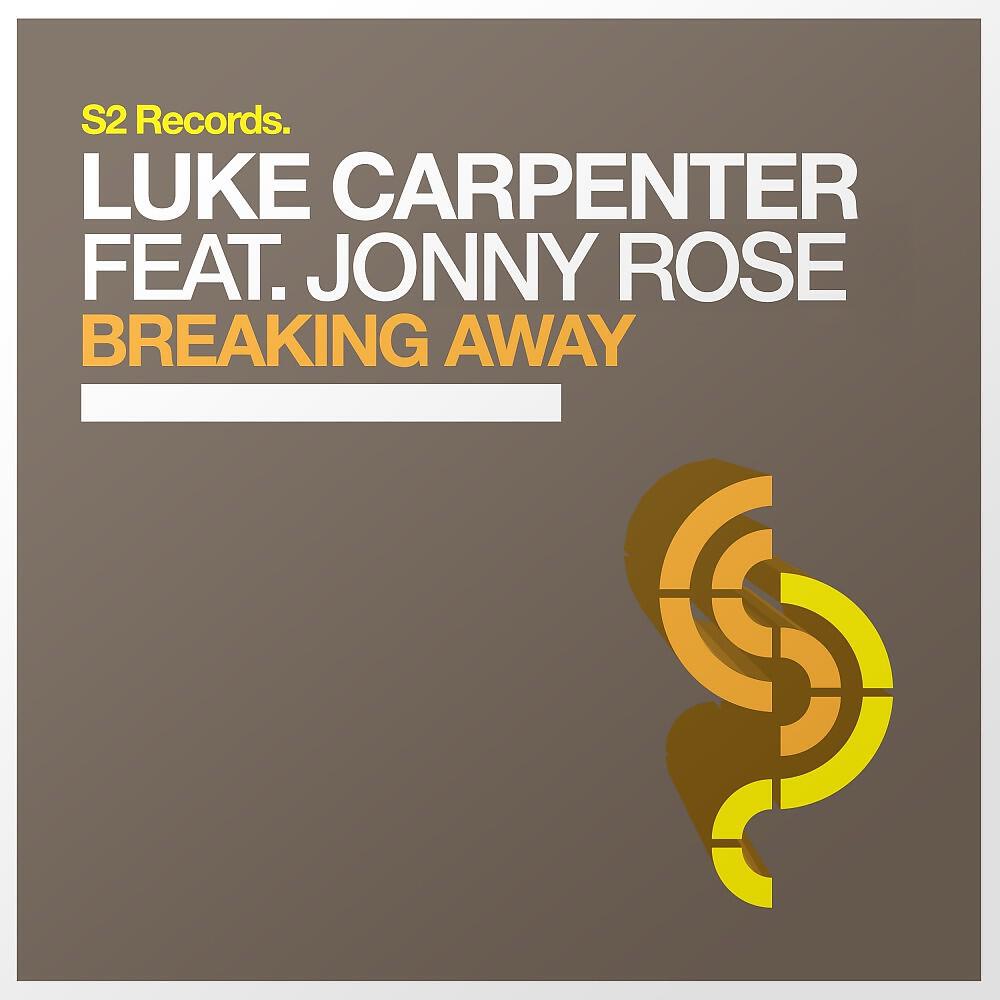 Luke Carpenter - Breaking Away (Original Mix)