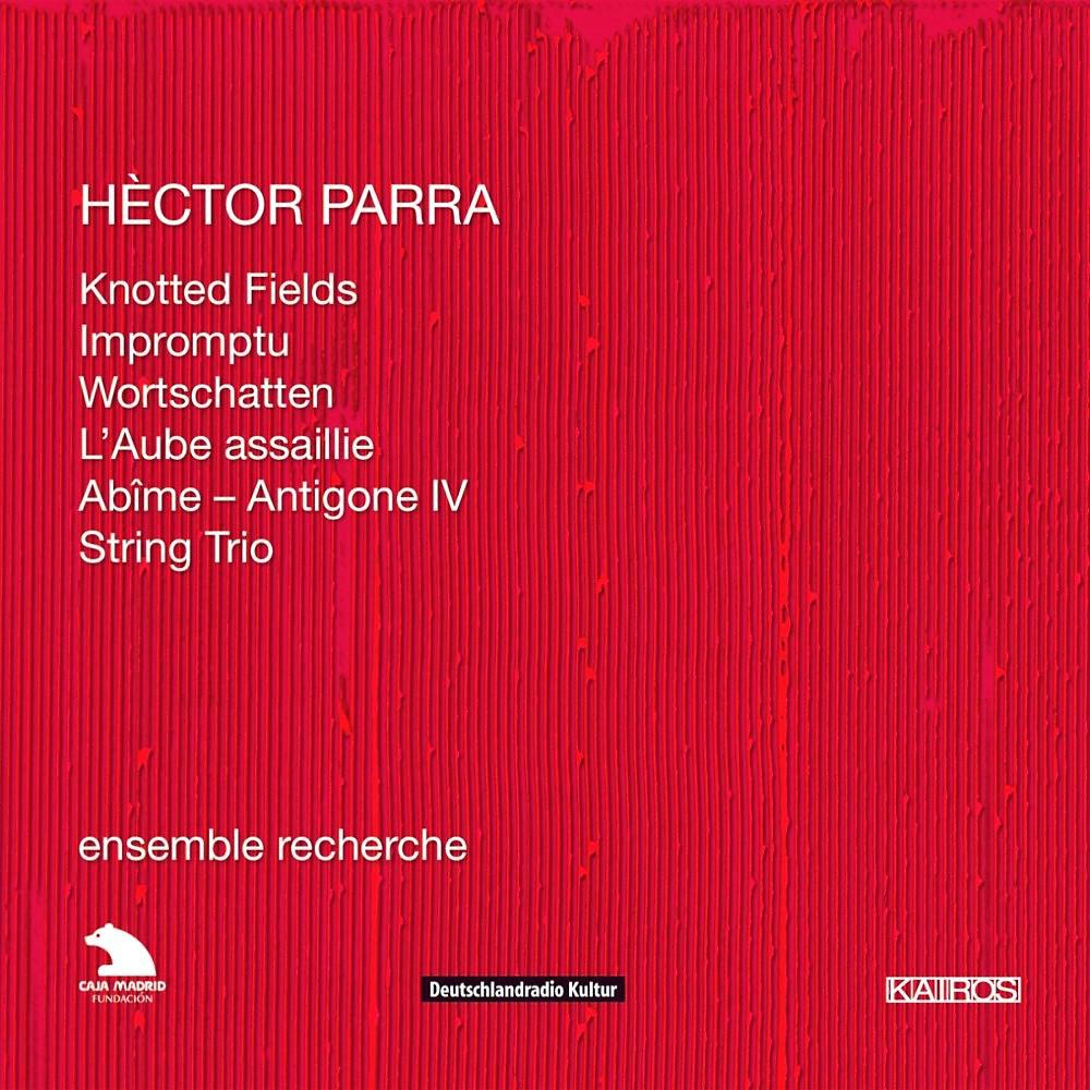 Постер альбома Hèctor Parra: Chamber Works
