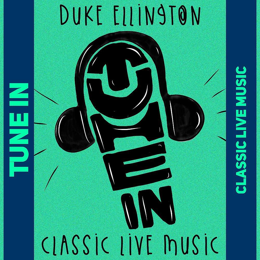 Постер альбома Tune In (Classic Live Music)