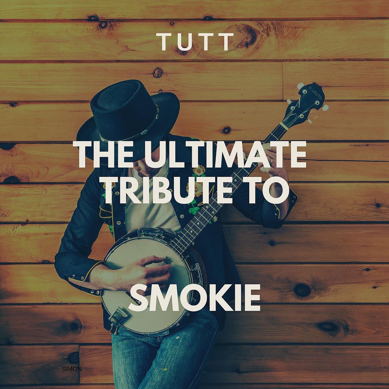 Постер альбома The Ultimate Tribute To Smokie
