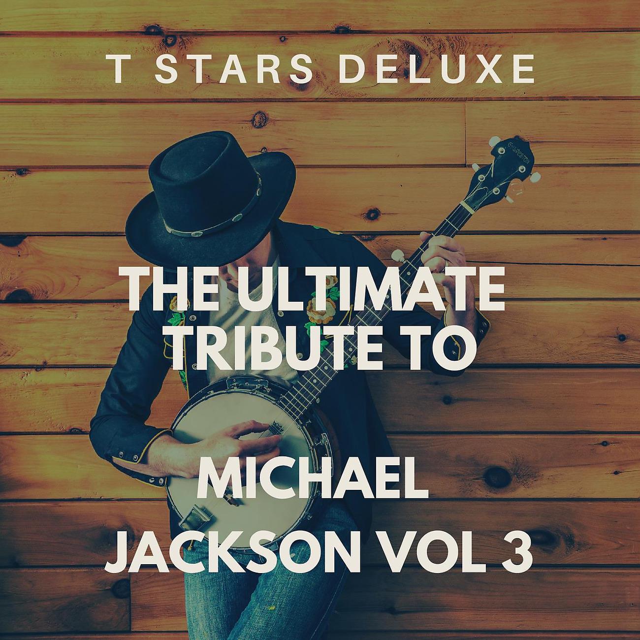 Постер альбома The Ultimate Tribute To Michael Jackson Vol 3