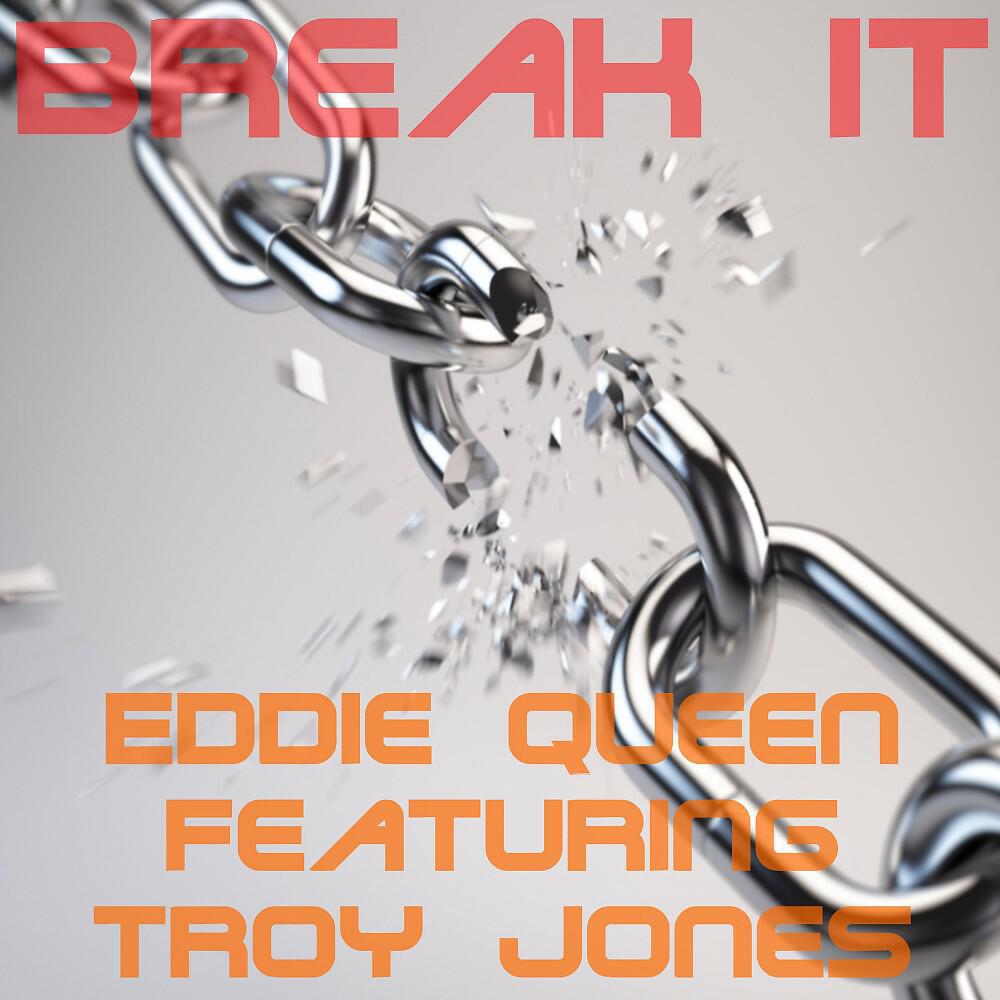 Eddie Queen - Break It (North Town Master Mix)