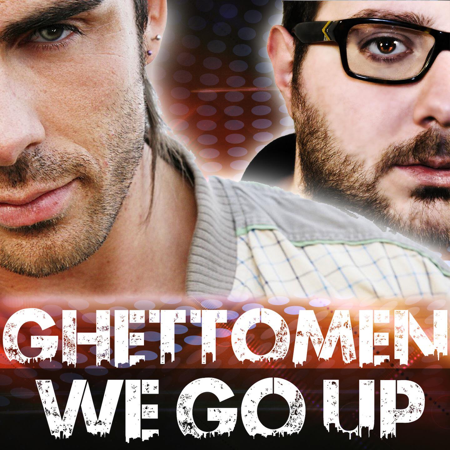 Ghettomen - We Go Up (Alex Gray Remix)