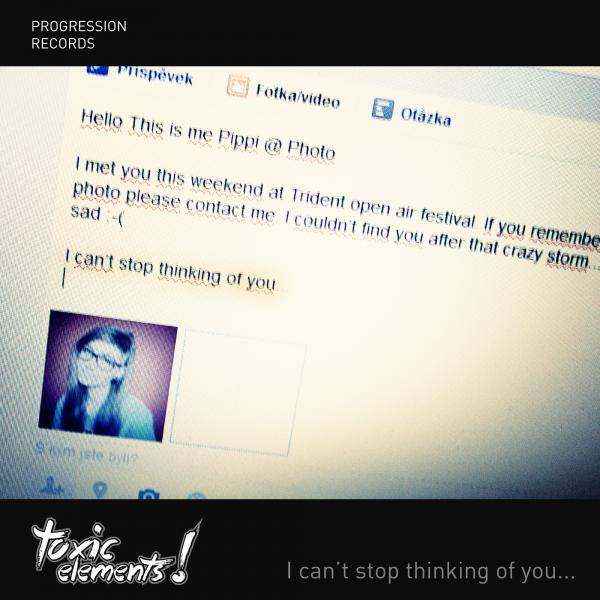 Toxic elements! - I Can't Stop Thinking Of You (Original Mix)