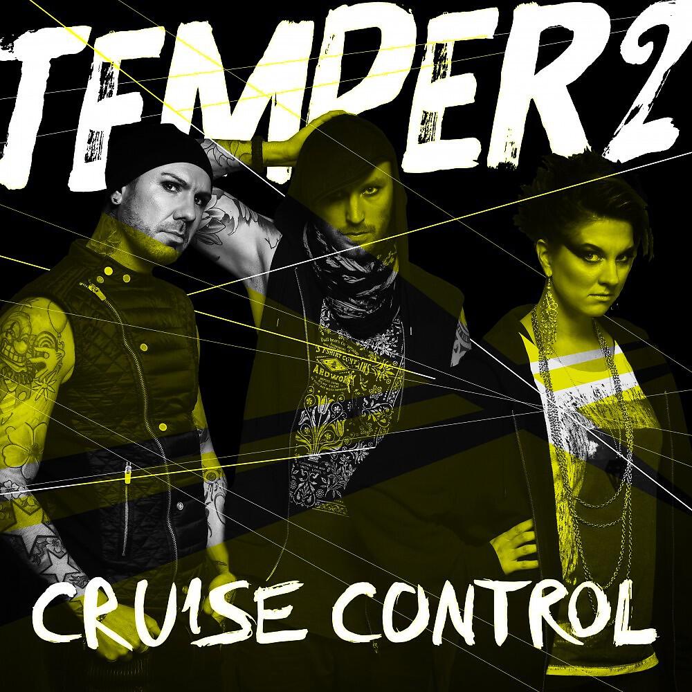 Temper2 - Cruise Control (Extended Edit)