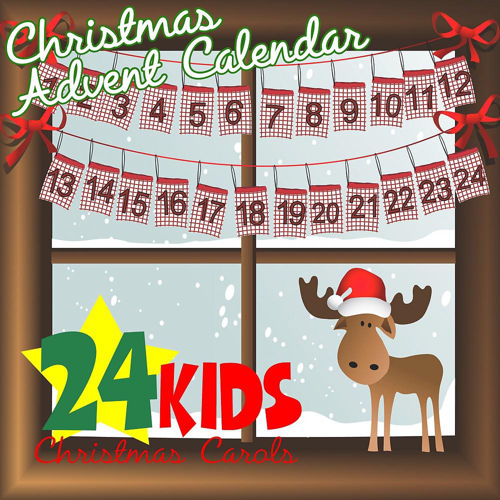 Постер альбома Christmas Advent Calendar: 24 Kids Christmas Carols
