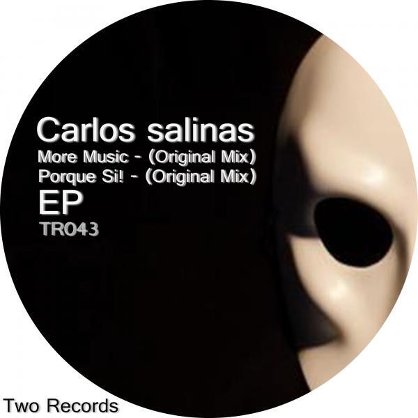 Carlos Salinas - More Music (Original Mix)