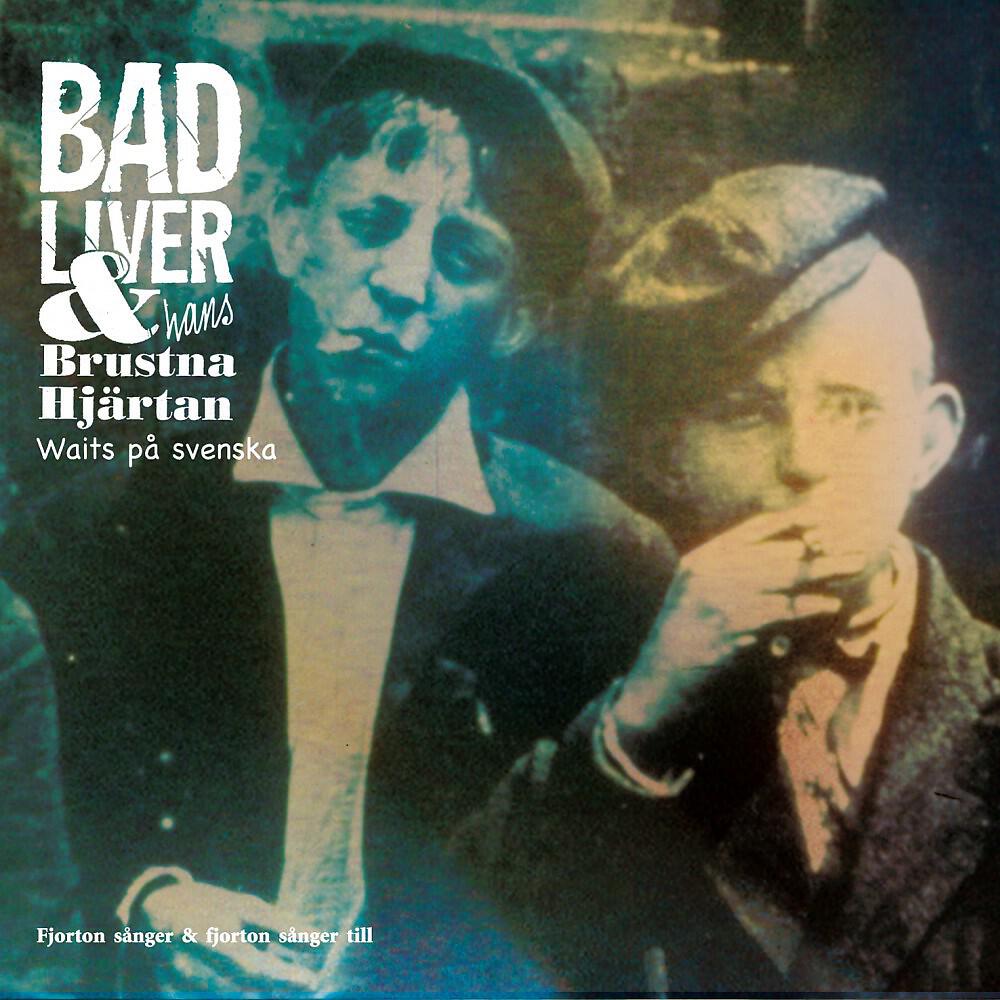 Badliver & Hans Brustna Hjärtan - Tills Pengarna Tar Slut