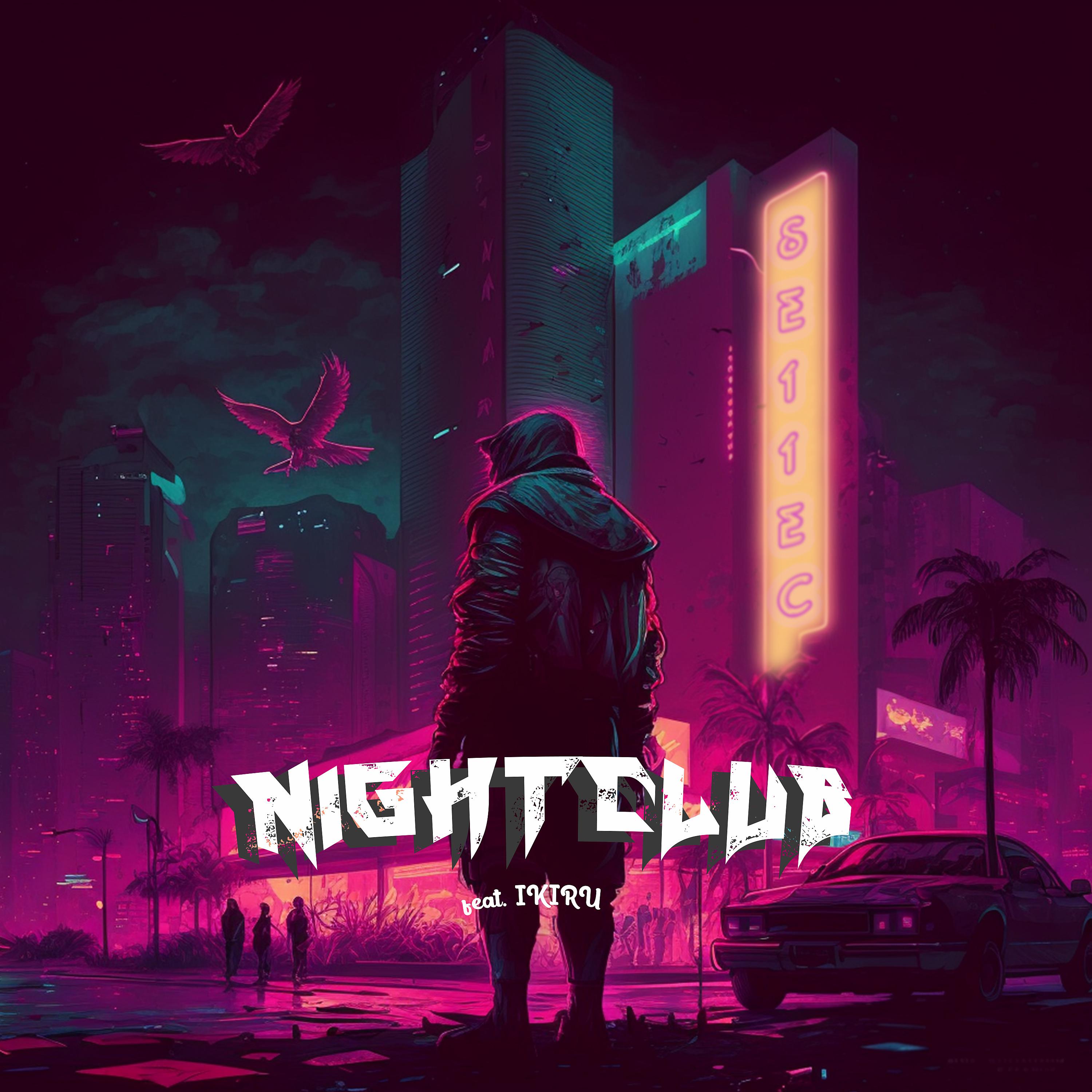 Постер альбома Nightclub (feat. Ikiru)